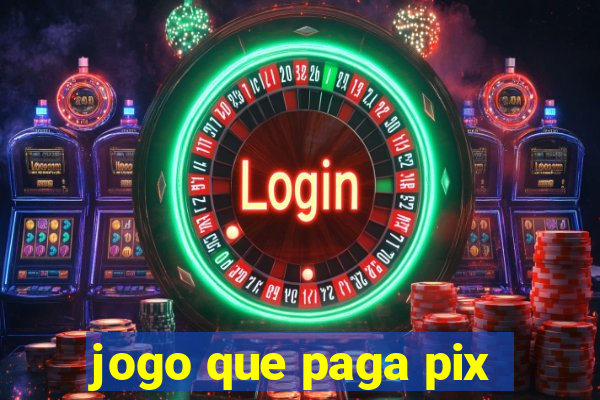 jogo que paga pix